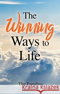 The Winning Ways to Life The Families 9781647025090 Dorrance Publishing Co. - książka