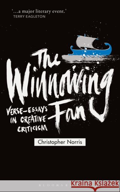 The Winnowing Fan: Verse-Essays in Creative Criticism Christopher Norris Joanna Picciotto John Schad 9781350107304 Bloomsbury Academic - książka