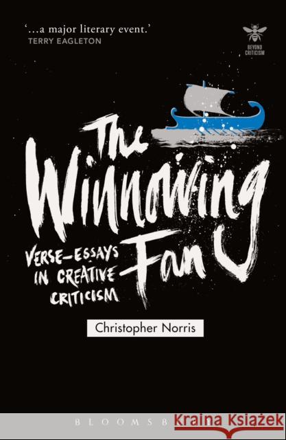 The Winnowing Fan: Verse-Essays in Creative Criticism Christopher Norris Joanna Picciotto John Schad 9781474236324 Bloomsbury Academic - książka