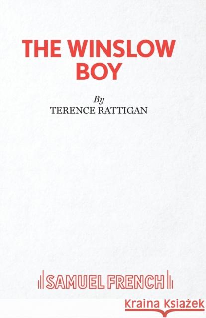 The Winslow Boy - A Play in Two Acts Terence Rattigan 9780573014949 SAMUEL FRENCH LTD - książka