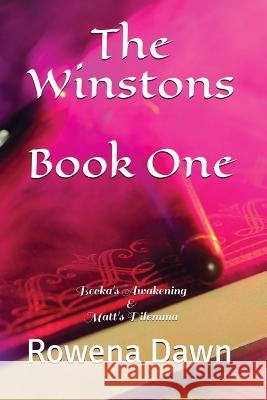 The Winstons Book One: Becka's Awakening & Matt's Dilemma Rowena Dawn 9781988827537 Scarlet Leaf - książka