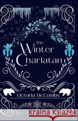 The Winter Charlatan Victoria McCombs 9781736516492 Victoria McCombs - książka