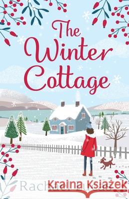 The Winter Cottage Rachael Lucas 9781739804008 Rachael Lucas - książka
