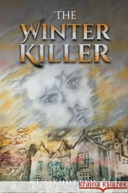 The Winter Killer T S Khuttan 9781035832026 Austin Macauley Publishers - książka