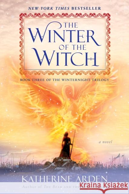 The Winter of the Witch: A Novel Katherine Arden 9781101886014 Del Rey Books - książka
