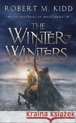 The Winter of Winters Robert M Kidd   9781838272050 Michael Parkin - książka