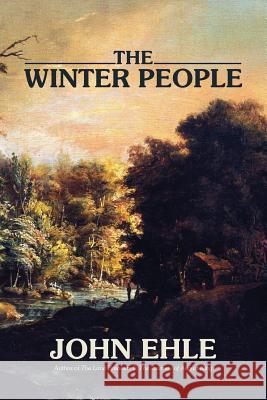 The Winter People John Ehle 9781941209691 Press 53 Carolina Classics - książka