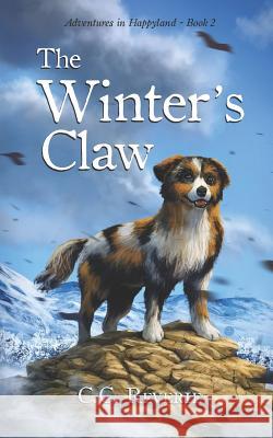 The Winter's Claw: Adventures in Happyland book #2 Jon Hamblin Giuseppe d C. C. Reverie 9781095655672 Independently Published - książka