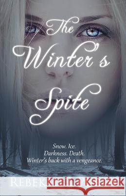 The Winter's Spite Rebekah L. Purdy 9781534702929 Createspace Independent Publishing Platform - książka