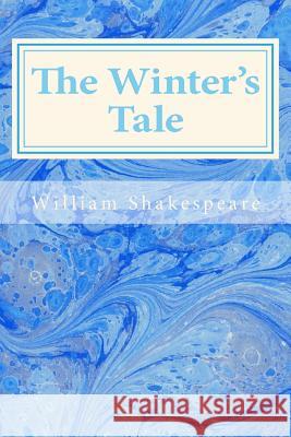 The Winter's Tale William Shakespeare 9781495453014 Createspace - książka