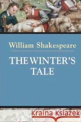 The Winter's Tale. William Shakespeare 9781533357724 Createspace Independent Publishing Platform - książka