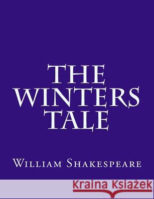 The Winters Tale William Shakespeare 9781537486789 Createspace Independent Publishing Platform - książka