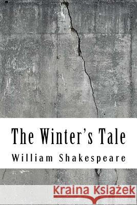 The Winter's Tale William Shakespeare 9781729516423 Createspace Independent Publishing Platform - książka