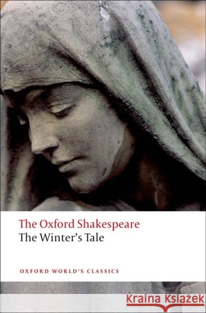The Winter's Tale: The Oxford Shakespeare William Shakespeare 9780199535910 Oxford University Press - książka