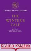 The Winter's Tale: The Oxford Shakespeare the Winter's Tale Shakespeare, William 9780198129493 Oxford University Press