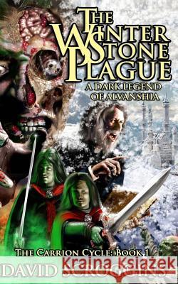 The Winterstone Plague David Scroggins 9781499775280 Createspace - książka