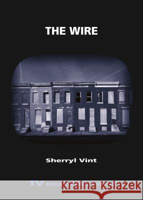 The Wire Sherryl Vint 9780814335901  - książka