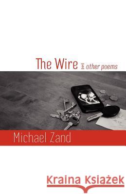 The Wire & Other Poems Michael Zand 9781848612495 Shearsman Books - książka