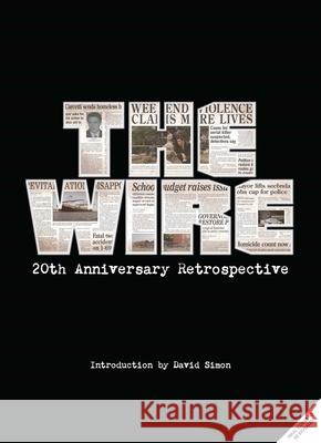 The Wire: The Complete Visual History: (The Wire Book, Television History, Photography Coffee Table Books) Brandon Easton 9781647227739 Insight Editions - książka