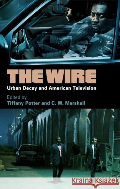 The Wire: Urban Decay and American Television Potter, Tiffany 9780826438041  - książka