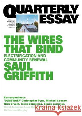 The Wires That Bind Saul Griffith 9781760644208 Black Inc. - książka
