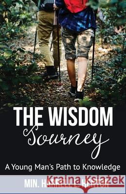The Wisdom Journey Harrell L. Henton 9781632272553 Scr, Incorporated - książka