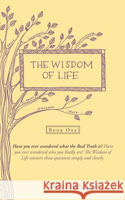 The Wisdom of Life: Book One Wicker, Helen 9781452572994 Balboa Press - książka