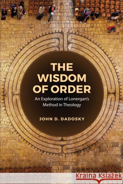 The Wisdom of Order John Dadosky 9781487554453 University of Toronto Press - książka