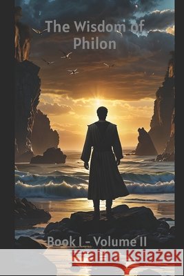 The Wisdom of Philon - Book I, Vol II Nelson, Thomas C., Stevens, Peter T. 9798244182842 Independently Published - książka