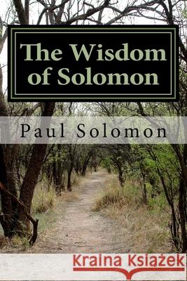 The Wisdom of Solomon Paul Solomon Grace D 9781453634738 Createspace - książka