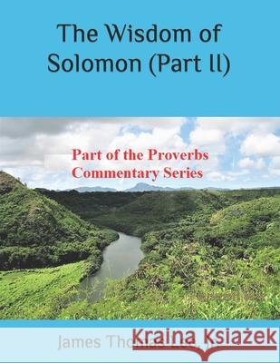 The Wisdom of Solomon (Part II) James Thomas Le 9781730713057 Independently Published - książka