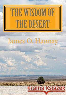 The Wisdom of the Desert James O. Hannay 9788562022678 Iap - Information Age Pub. Inc. - książka