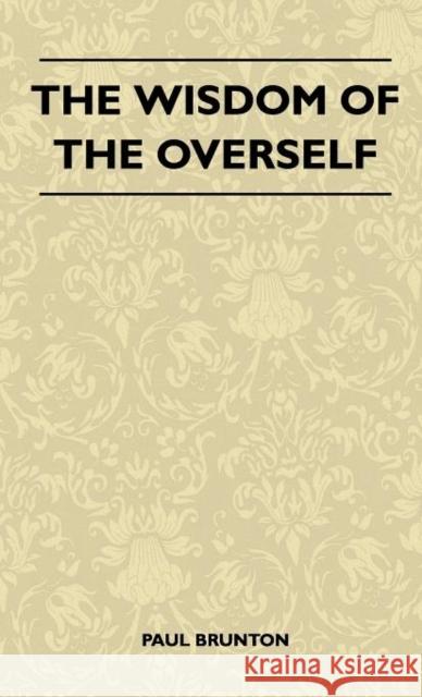 The Wisdom Of The Overself Paul Brunton 9781446514016 Vintage Cookery Books - książka