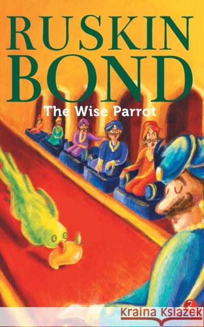 The Wise Parrot Bond, Ruskin 9788129146489  - książka