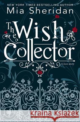 The Wish Collector Mia Sheridan 9781731153500 Independently Published - książka