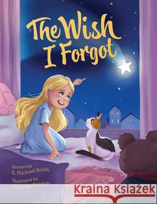 The Wish I Forgot S. Michael Smith Nathalie Kranich 9781964475226 Bisb - książka