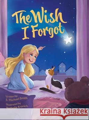 The Wish I Forgot S. Michael Smith Nathalie Kranich 9781964475233 Bisb - książka