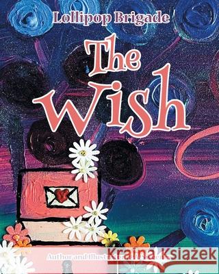 The Wish: Mystical Magical 1 J a Sweeney 9781644680278 Covenant Books - książka