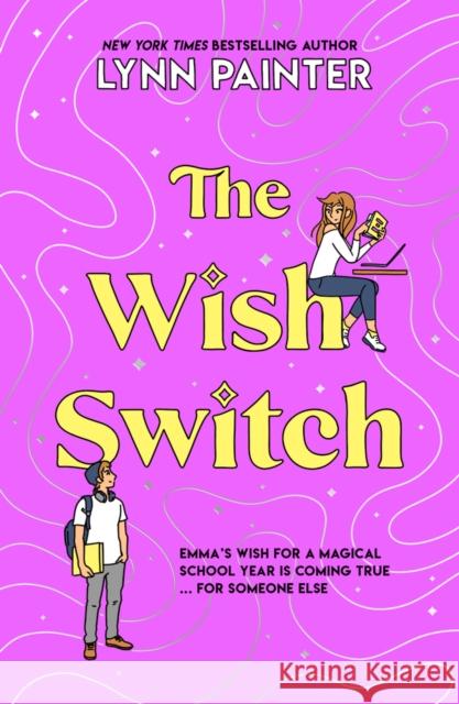 The Wish Switch Lynn Painter 9780702342783 Scholastic - książka