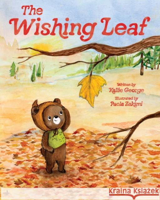 The Wishing Leaf: The Perfect Picture Book Read-Aloud for Fall and Winter Kallie George 9781419772467 Abrams Books for Young Readers - książka