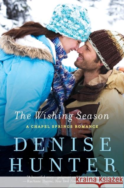 The Wishing Season Denise Hunter 9781401687045 Thomas Nelson Publishers - książka