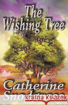 The Wishing Tree Catherine Snodgrass 9781393992752 Draft2digital - książka