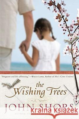 The Wishing Trees John Shors 9780451231130 New American Library - książka