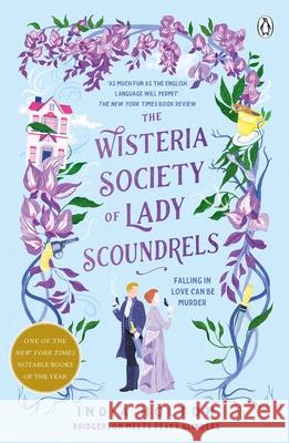 The Wisteria Society of Lady Scoundrels: Bridgerton meets Peaky Blinders in this fantastical TikTok sensation India Holton 9781405954938 Penguin Books Ltd - książka