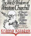 The Wit & Wisdom of Winston Churchill: A Treasury of More Than 1,000 Quotations Humes, James C. 9780060925772 Harper Perennial