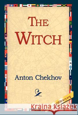 The Witch Anton Pavlovich Chekhov 9781421806051 1st World Library - książka