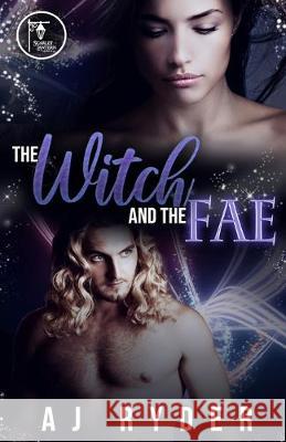 The Witch and the Fae Aj Ryder 9781693387944 Independently Published - książka