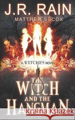 The Witch and the Hangman Matthew S Cox, J R Rain 9798698780113 Independently Published - książka