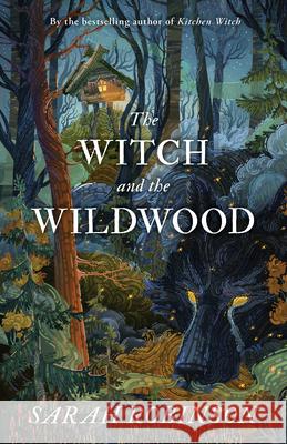 The Witch and the Wildwood Sarah Robinson 9781910559949 Womancraft Publishing - książka