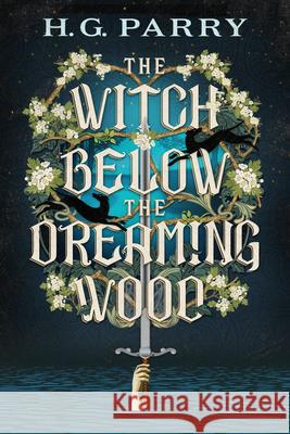 The Witch Below the Dreaming Wood H. G. Parry 9780316588249 Redhook - książka